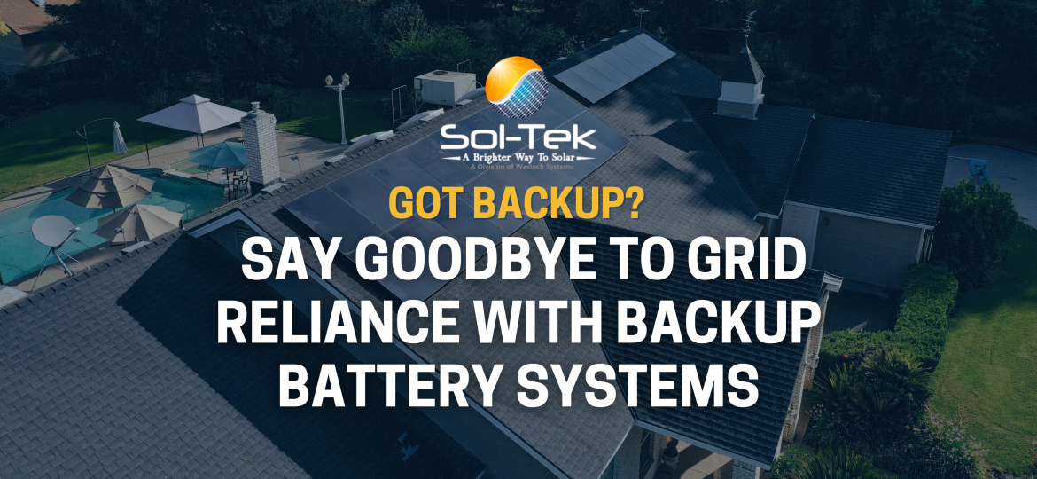 Stay Powered Up This Summer with Sol-Tek Solar’s Backup Battery Systems!